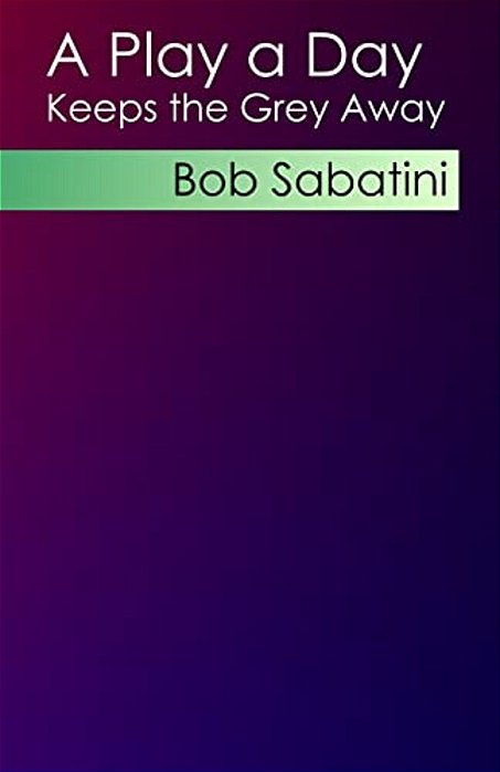 A Play A Day Keeps The Grey Away-..