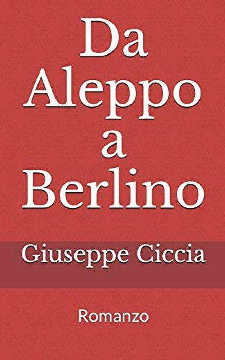 Da Aleppo A Berlino-..