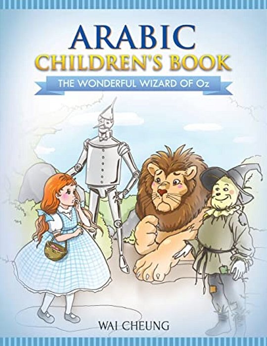 Arabic Children's Book: The Wonderful Wizard Of Oz-..
