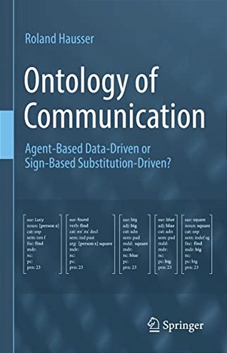 Ontology Of Communication: Agent-Based Data-Driven Or Sign-Based Substitution-Driven?-..