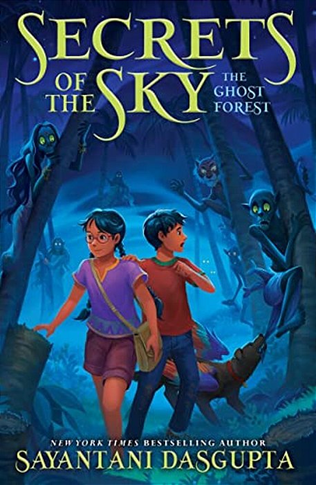 The Ghost Forest (Secrets Of The Sky, Book Three)-..