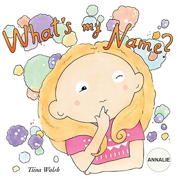 What's My Name? Annalie-..