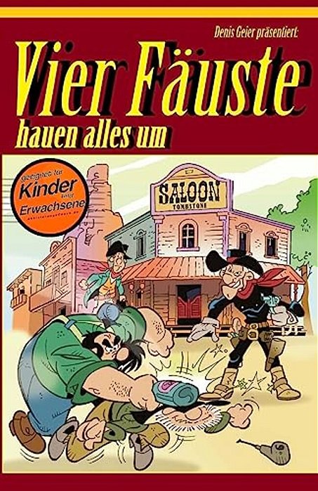 Vier Fäuste Hauen Alles Um-..
