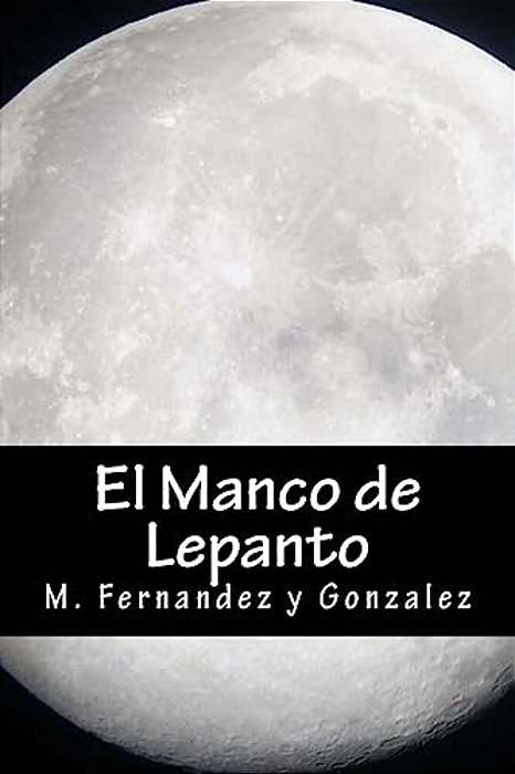 El Manco De Lepanto-..