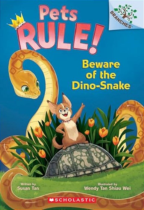 Beware Of The Dino-Snake: A Branches Book (Pets Rule! #8)-..