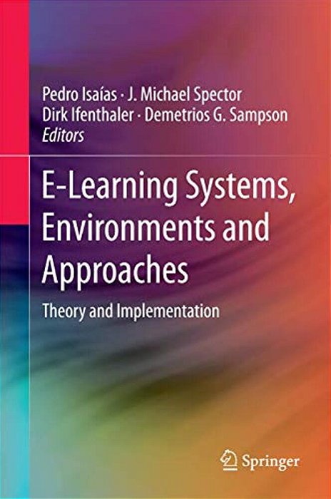 E-Learning Systems, Environments And Approaches: Theory And Implementation-..