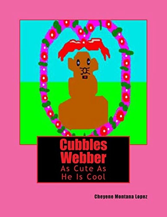 Cubbles Webber: Adventure In Having Fun-..