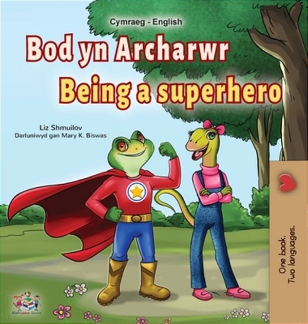 Being A Superhero (Welsh English Bilingual Book For Kids)-..