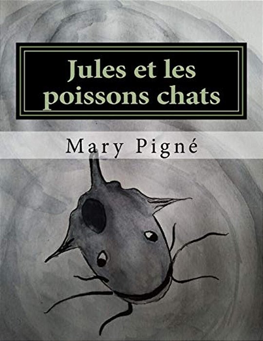 Jules Et Les Poissons Chats-..