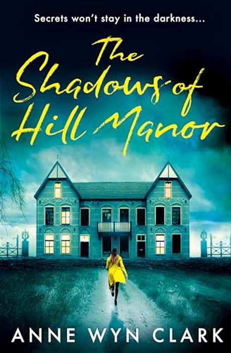 The Shadows Of Hill Manor-..