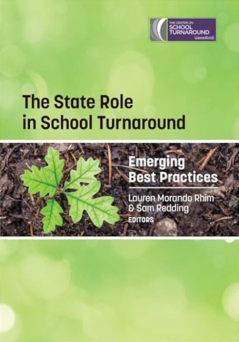 The State Role In School Turnaround: Emerging Best Practices-..
