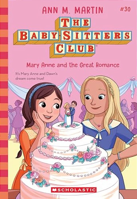 Mary Anne And The Great Romance (The Baby-Sitters Club #30)-..