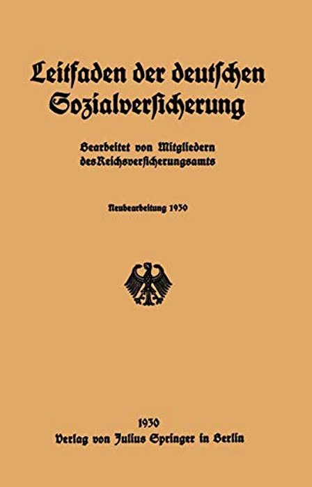 Leitfaden Der Deutschen Sozialversicherung: Neubearbeitung 1930-..