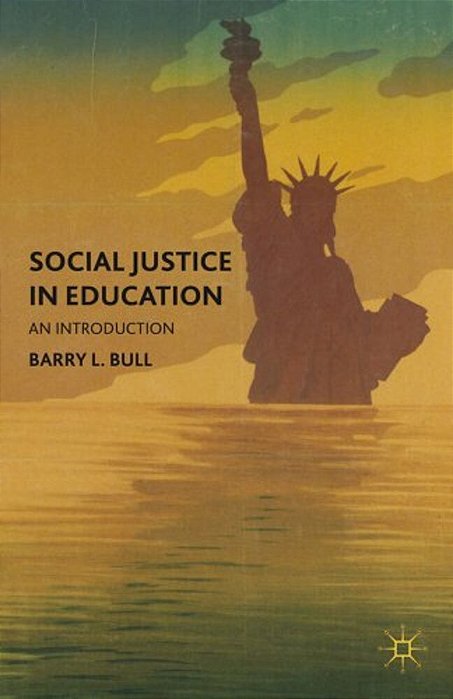 Social Justice In Education: An Introduction-..