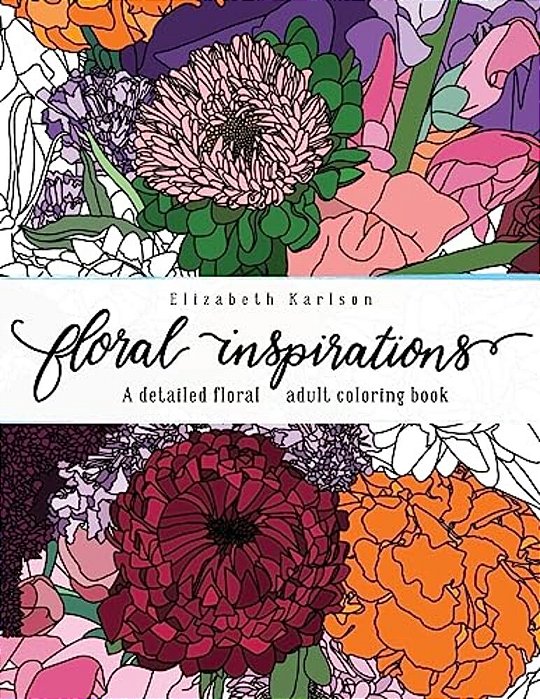 Floral Inspirations: A Detailed Floral Adult Coloring Book-..