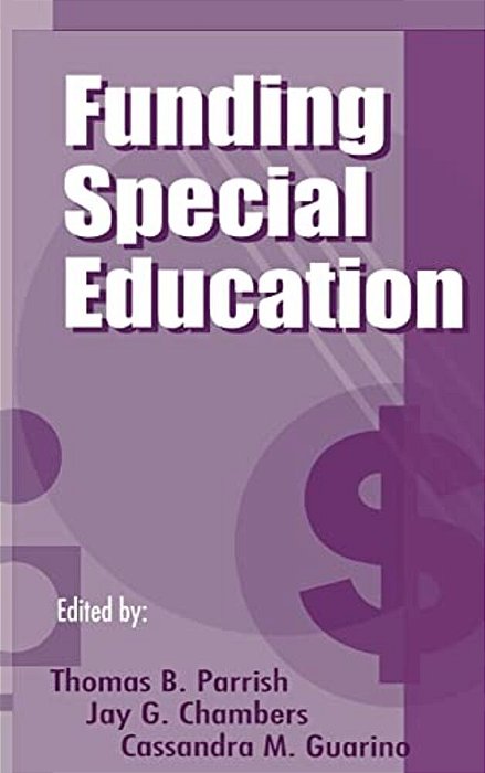 Funding Special Education: 19Th Annual Yearbook Of The American Education Finance Association 1998-..