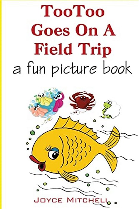 Tootoo Goes On A Field Trip-..