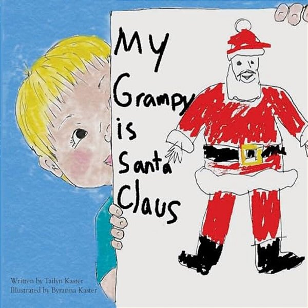 My Grampy Is Santa Claus-..