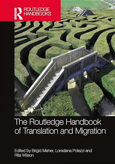 The Routledge Handbook Of Translation And Migration-..