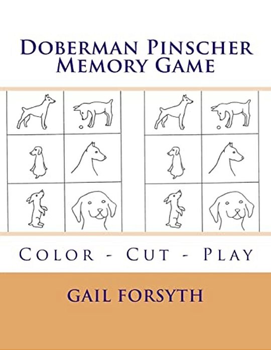 Doberman Pinscher Memory Game: Color - Cut - Play-..