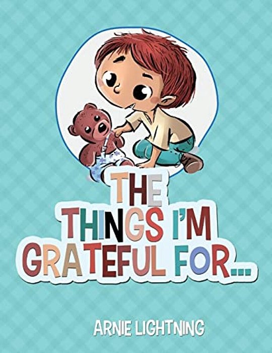 The Things I'm Grateful For... -..