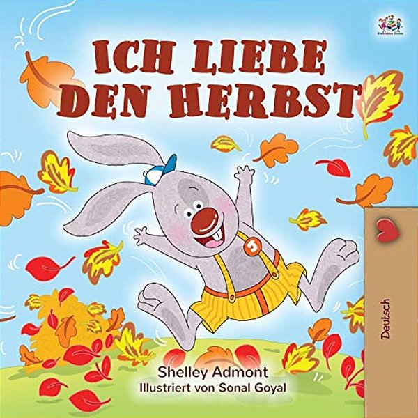 Ich Liebe Den Herbst: I Love Autumn (German Edition)-..