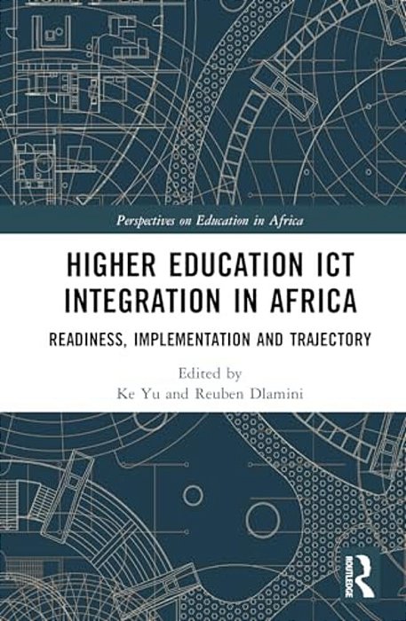 Higher Education Ict Integration In Africa: Readiness, Implementation And Trajectory-..