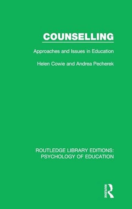 Counselling: Approaches And Issues In Education-..