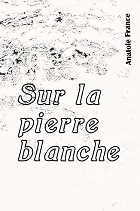Sur La Pierre Blanche-..