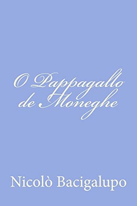 O Pappagallo De Moneghe-..