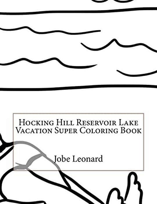Hocking Hill Reservoir Lake Vacation Super Coloring Book-..
