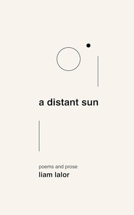 A Distant Sun: Poems And Prose-..