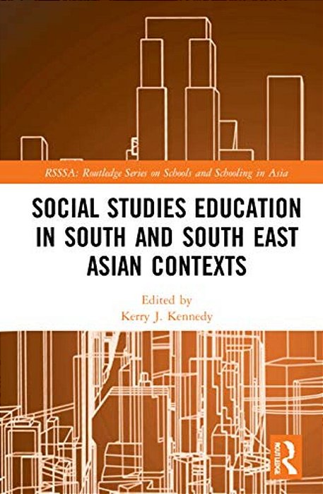 Social Studies Education In South And South East Asian Contexts-..