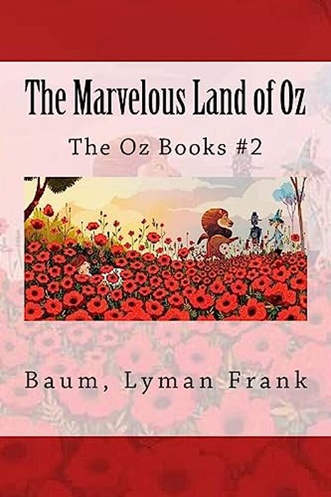 The Marvelous Land Of Oz: The Oz Books #2-..