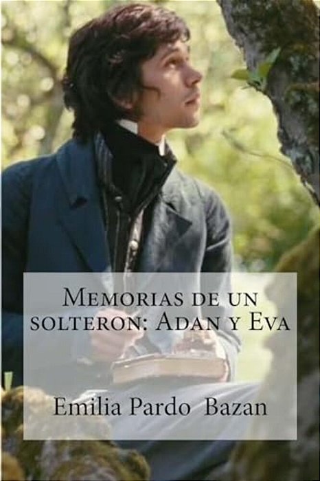 Memorias De Un Solteron: Adan Y Eva-..