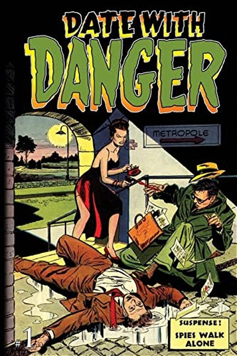 Date With Danger: Issue One-..
