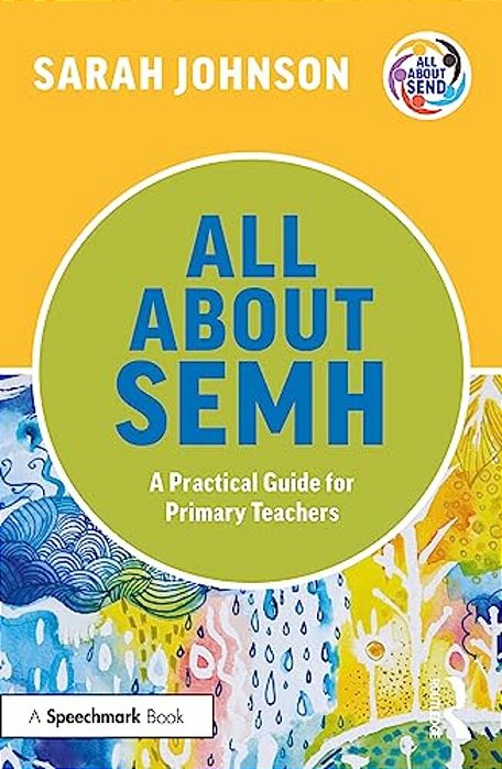 All About Semh: A Practical Guide For Primary Teachers-..