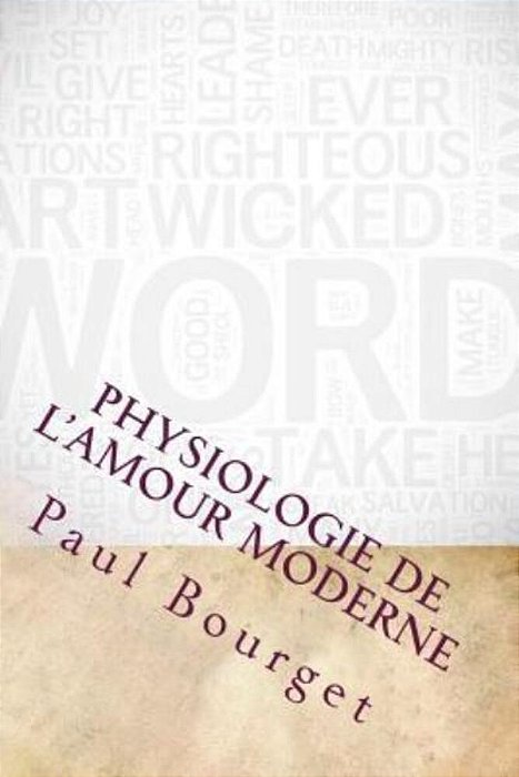 Physiologie De L'Amour Moderne-..