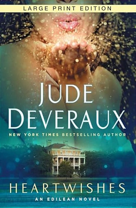 Heartwishes: An Edilean Novel-..