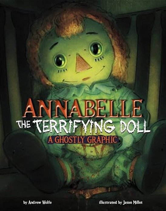 Annabelle The Terrifying Doll: A Ghostly Graphic-..