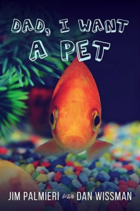 Dad, I Want A Pet-..
