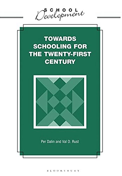 Towards Schooling For 21St Century-..