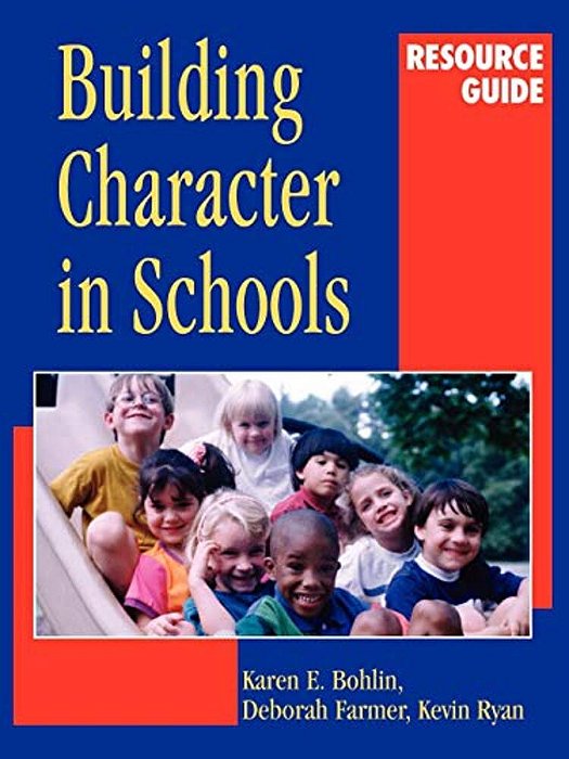 Building Character In Schools Resource Guide-..
