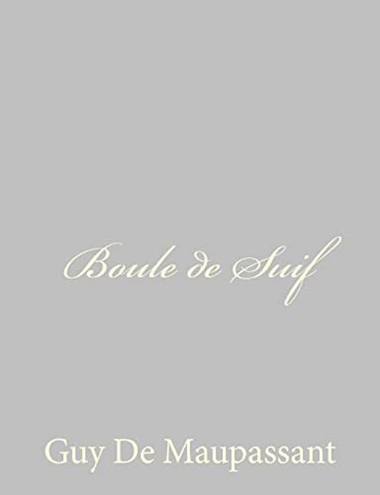 Boule De Suif-..