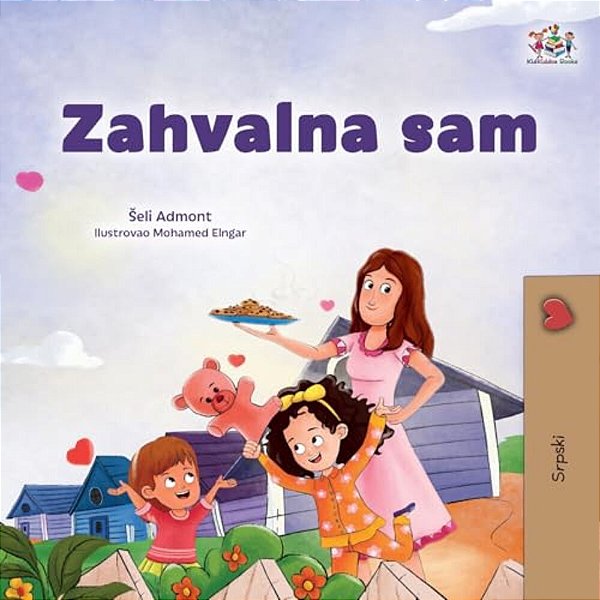 I Am Thankful (Serbian Children's Book - Latin Alphabet)-..