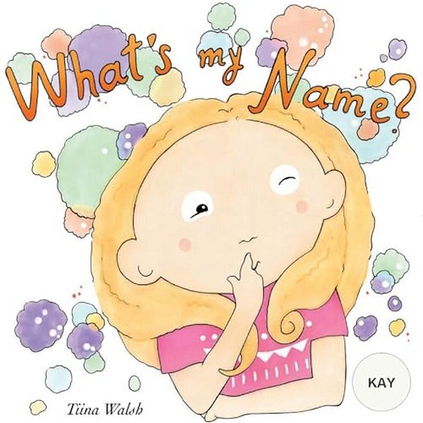 What's My Name? Kay-..