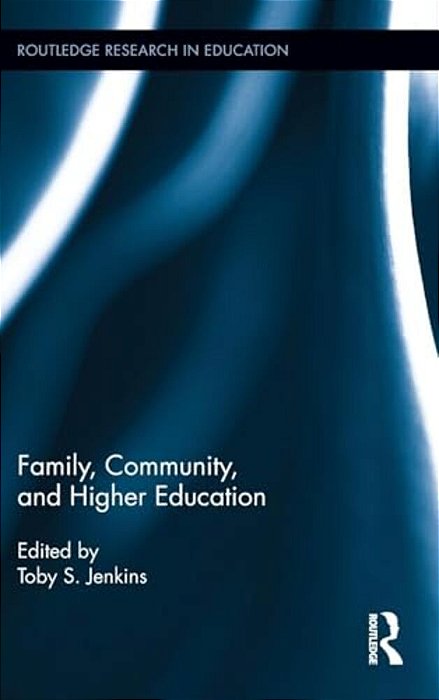 Family, Community, And Higher Education-..