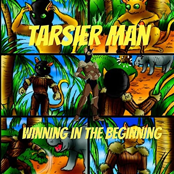 Tarsier Man: Winning In The Beginning-..