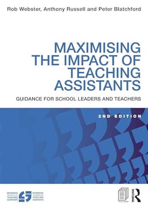 Maximising The Impact Of Teaching Assistants: Guidance For School Leaders And Teachers-..