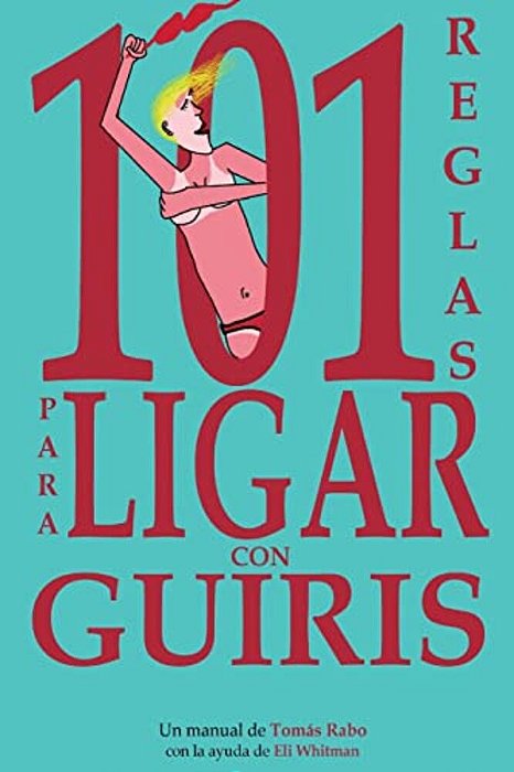101 Reglas Para Ligar Con Guiris-..
